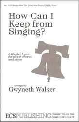 How Can I Keep from Singing? SATB choral sheet music cover